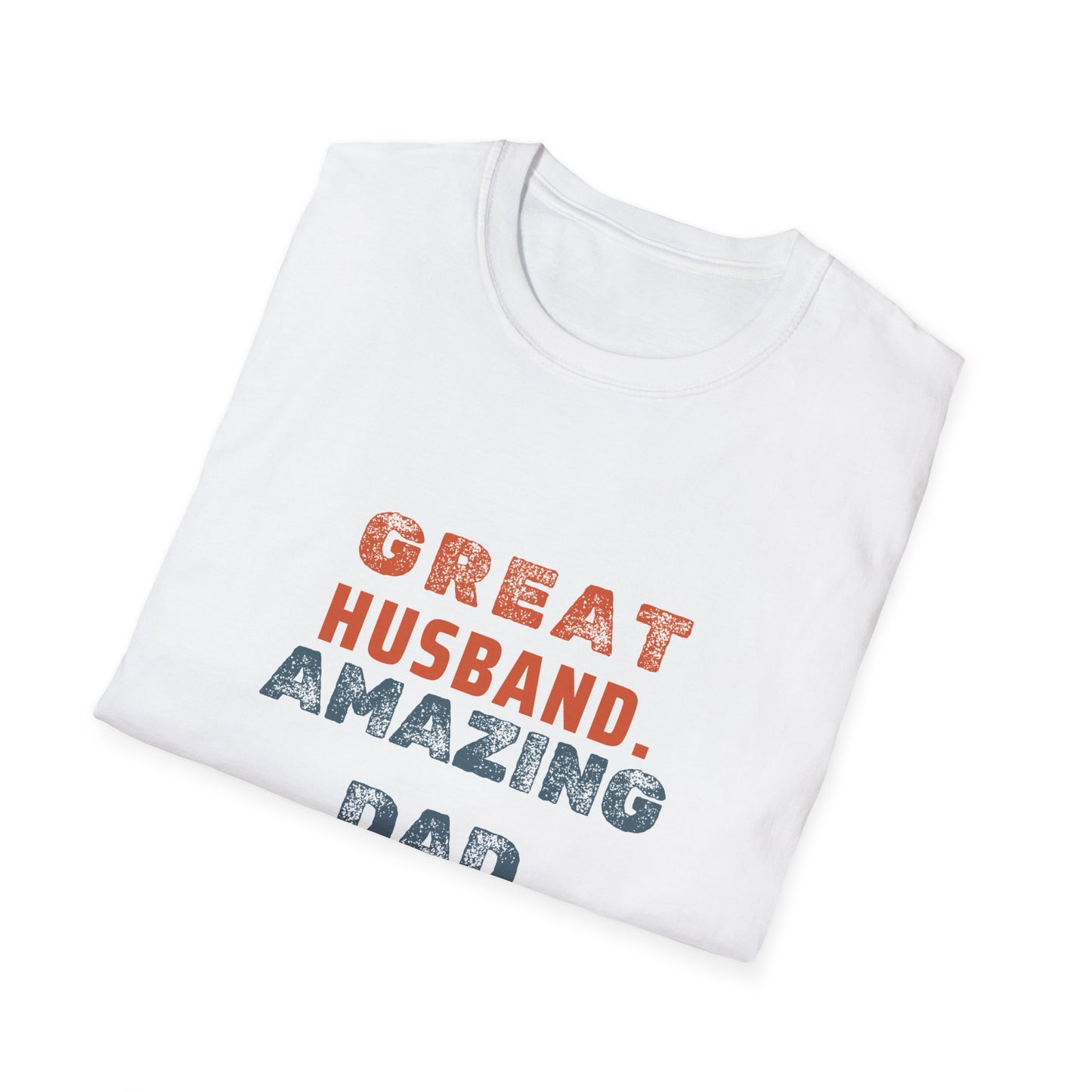 Funnt T-Shirt — "Great Husband, Amazing Dad, Terrible Listener" Funny Family Dad Tee