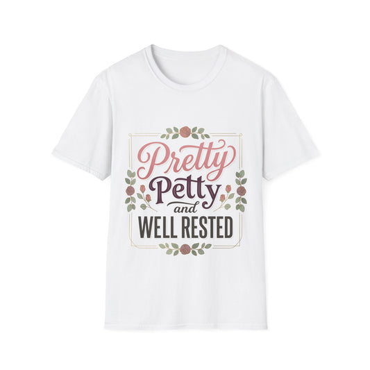 Pretty Petty & Well Rested T-Shirt — Floral Graphic Tee
