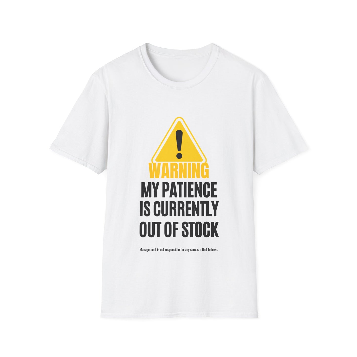 Warning: My Patience Is Currently Out Of Stock T‑Shirt