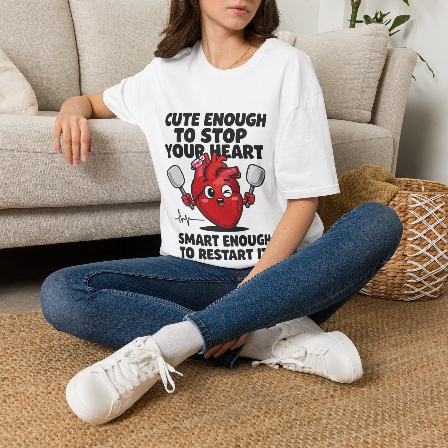 T-Shirt — "Cute Enough to Stop Your Heart, Smart Enough to Restart It" Graphic Tee