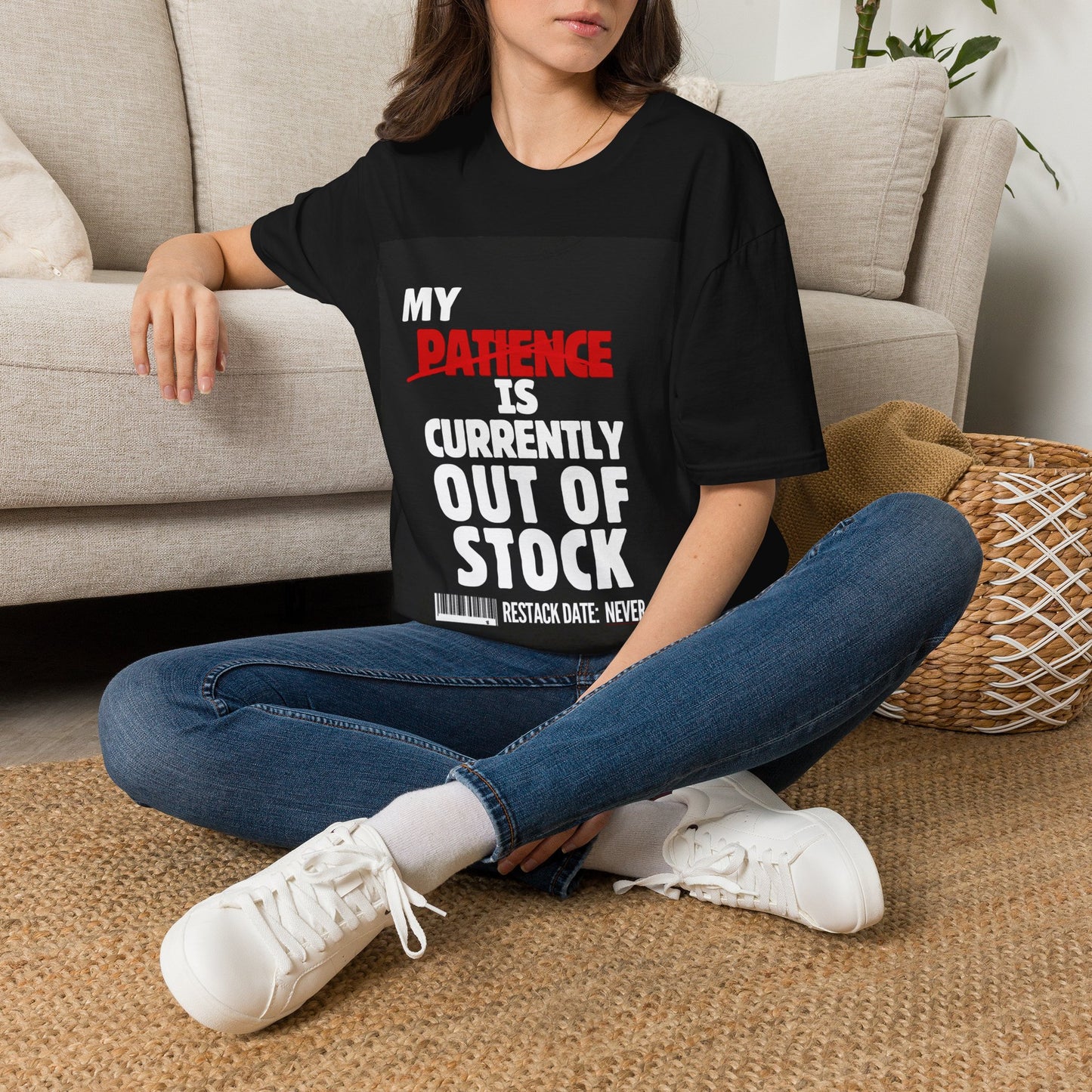Patience Is Out Of Stock T-Shirt — Funny Sarcastic Graphic Tee
