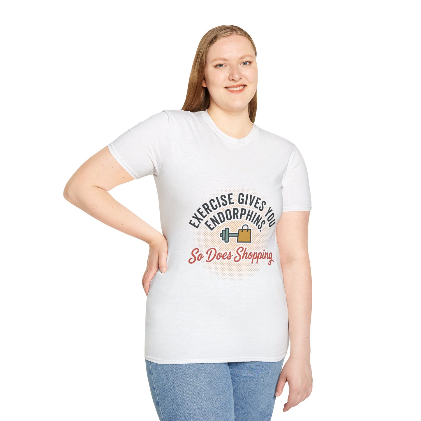 Exercise Gives You Endorphins So Does Shopping T-Shirt