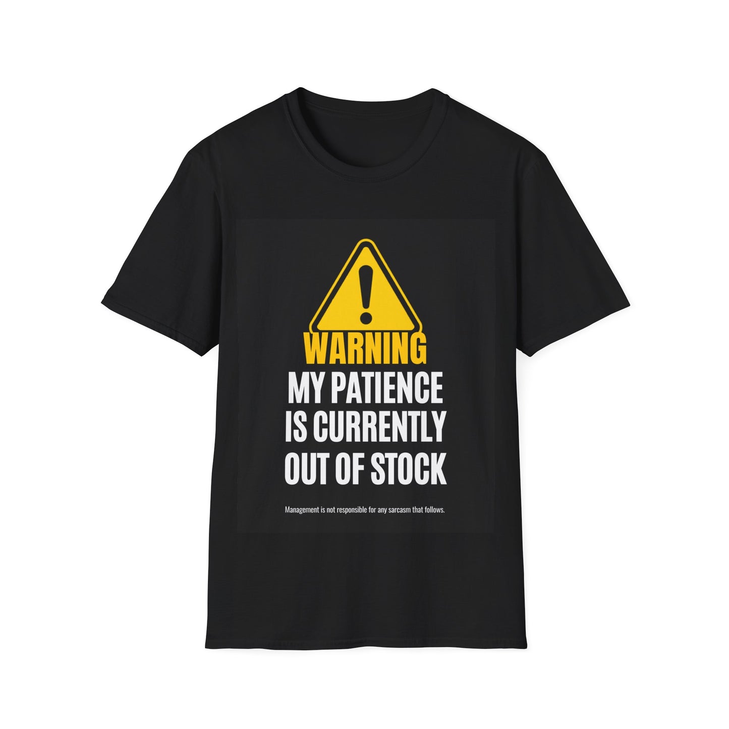 Warning: My Patience Is Currently Out Of Stock T‑Shirt