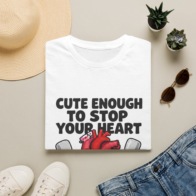 T-Shirt — "Cute Enough to Stop Your Heart, Smart Enough to Restart It" Graphic Tee