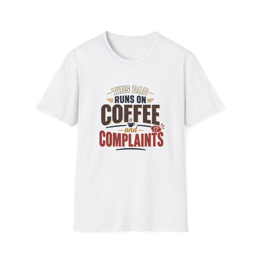 Funny T-Shirt — “This Dad Runs on Coffee and Complaints” Funny Father’s Day Tee