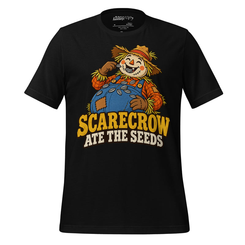 Scarecrow Ate the Seeds – Funny Thanksgiving Snack Lover Tee