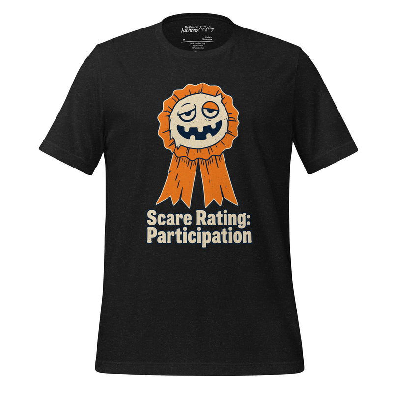 Scare Rating: Participation – Funny Halloween Participation Tee