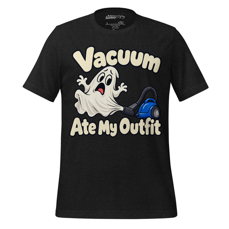 Vacuum Ate My Outfit – Funny Ghost Halloween T-Shirt